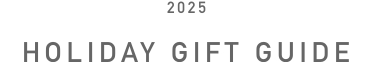 Gift Guide 2025