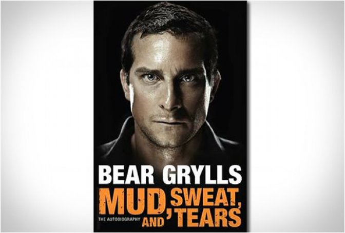 MUD SWEAT AND TEARS | BEAR GRYLLS AUTOBIOGRAPHY - Image