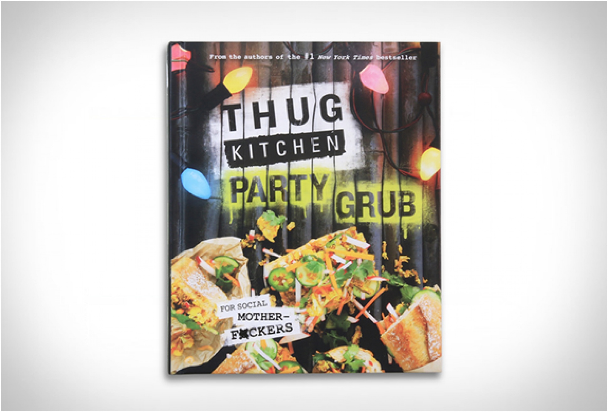 Thug Kitchen Party Grub | Image