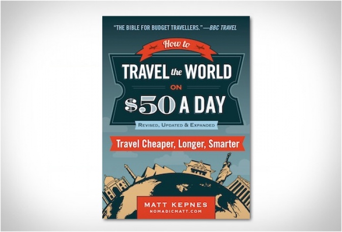 HOW TO TRAVEL THE WORLD ON $50 A DAY - Image