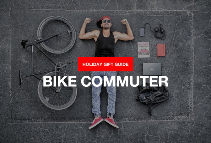 2017 GIFTS FOR THE BIKE COMMUTER - Image